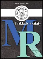 Príklady a citáty (M - R) - Miron Keruľ-Kmec st. - kniha z kategorie Citáty a aforismy