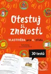 Otestuj si znalosti: Vlastivěda pro 4. třídu - Radek Machatý, Antonín Šplíchal (ilustrátor) - kniha z kategorie 1. stupeň