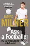 Ask A Footballer (My Guide to Kicking a Ball About) - kniha z kategorie Životopisy