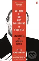 Nothing is True and Everything is Possible - Peter Pomerantsev - kniha z kategorie Beletrie