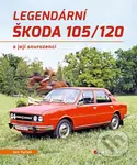 Legendární Škoda 105/120 (a její sourozenci) - Jan Tuček - kniha z kategorie Automobily a doprava