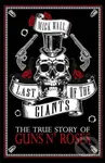 Last of the Giants (The True Story of Guns N' Roses) - kniha z kategorie Životopisy