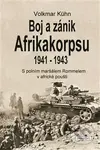 Boj a zánik Afrikakorpsu 1941-43 (S polním maršálem Rommelem v africké poušti) - kniha z kategorie Historie
