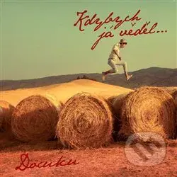 Kdybych já věděl... - Docuku