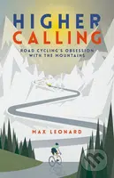 Higher Calling (Road Cycling’s Obsession with the Mountains) - kniha z kategorie Individuální sporty
