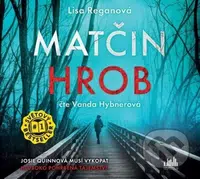 Matčin hrob (Josie Quinnová musí vykopat hluboko pohřbená tajemství) - audiokniha z kategorie Detektivky, thrillery a horory