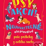 Psy v akcii! (Neuveriteľné, ale pravdivé psie príbehy z celého sveta) - kniha z kategorie Beletrie pro děti