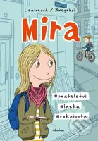 Mira - Sabine Lemire, Rasmus Bregnhoi (ilustrátor) - kniha z kategorie Komiksy