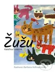 Žužu - Kateřina Toběrná, Barbora Hofmannová (Ilustrátor)