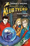 Hodina černé magie (Případ pro Tebe a Klub Tygrů) - Thomas C. Brezina, Naomi Fearn (Ilustrátor) - kniha z kategorie Detektivky
