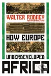 How Europe Underdeveloped Africa - Walter Rodney - kniha z kategorie Humanitní a společenské vědy