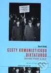 Cesty komunistickou diktaturou - Karel Hrubý - kniha z kategorie Humanitní a společenské vědy