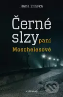 Černé slzy paní Moschelesové - Hana Zlínská - kniha z kategorie Detektivky, thrillery a horory