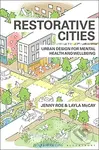 Restorative Cities (urban design for mental health and wellbeing) - kniha z kategorie Architektura