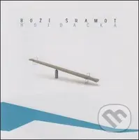 Boží šramot: Hojdačka - Boží šramot