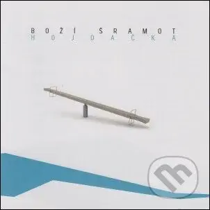 Boží šramot: Hojdačka - Boží šramot