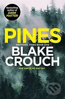 Pines - Blake Crouch - kniha z kategorie Detektivky, thrillery a horory