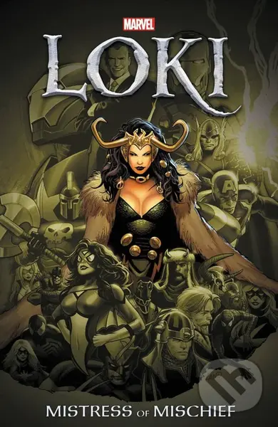 Loki: Mistress of Mischief - Jason Aaron, Peter Milligan