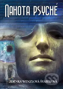 Nahota psyché - Zdenka Wenzlová Švábeková - kniha z kategorie Společenská beletrie