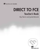 Direct to FCE Teacher's Book - Bryan Stephens, Lynda Edwards, Roy Norris - kniha z kategorie Jazykové učebnice a slovníky
