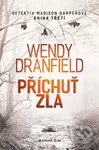 Příchuť zla - Wendy Dranfield - kniha z kategorie Detektivky, thrillery a horory