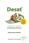 Desať najväčších omylov antikapitalistov (Kritika kritiky kapitalizmu) - kniha z kategorie Politologie a politika