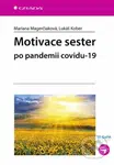 Motivace sester (po pandemii covidu-19) - Mariana Magerčiaková, Lukáš Kober - kniha z kategorie Medicína