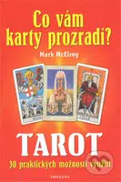 Co vám karty prozradí? - Mark McElroy - kniha z kategorie Astrologie a věštění