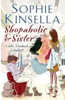Shopaholic & Sister - Sophie Kinsella - kniha z kategorie Společenská beletrie