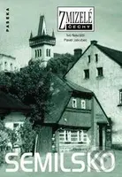 Zmizelé Čechy  - Semilsko - Ivo Navrátil, Pavel Jakubec - kniha z kategorie Historie