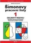 Šimonovy pracovní listy 1 (Celkový rozvoj) - Markéta Mlčochová - kniha z kategorie Předškolní pedagogika