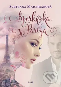 Šperkárka z Paríža - Svetlana Majchráková - kniha z kategorie Romantická