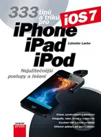 333 tipů a triků pro iPhone, iPad, iPod (Nejužitečnější postupy a řešení) - kniha z kategorie Operační systémy