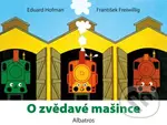 O zvědavé mašince - Eduard Hofman, František Freiwillig (ilustrátor) - kniha z kategorie Pohádky