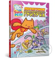 DC Super-Pets. Poriatunok korolivskoho hryzuna - J.E. Bright, Art Baltazar (ilustrátor) - kniha z kategorie Beletrie pro děti