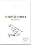 Farebné struny 2 (Metodická príručka) - Stanislava Maráková