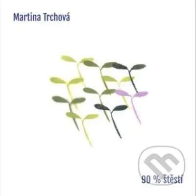 Martina Trchová: 90% štěstí LP - Martina Trchová
