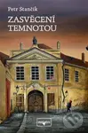 Zasvěcení temnotou - Petr Stančík