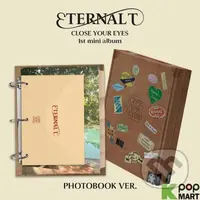 Close Your Eyes:  Eternalt / Photobook edition - Close Your Eyes