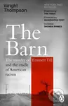 The Barn (The Murder of Emmett Till and the Cradle of American Racism) - kniha z kategorie Beletrie