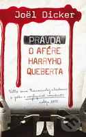 Pravda o afére Harryho Queberta - Joël Dicker - kniha z kategorie Detektivky