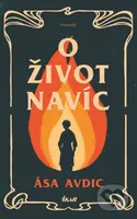 O život navíc - Asa Avdic - kniha z kategorie Společenská beletrie