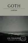 Goth: A History - Lol Tolhurst - kniha z kategorie Humanitní a společenské vědy