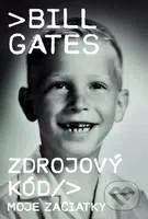 Zdrojový kód (Moje začiatky) - Bill Gates - kniha z kategorie Podnikání