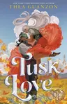 Tusk Love - Thea Guanzon - kniha z kategorie Fantasy