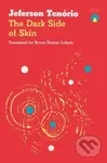 The Dark Side of Skin - Jeferson Tenorio - kniha z kategorie Společenská beletrie