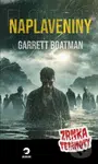 Naplaveniny - Zrnka temnoty 19 - Garrett Boatman - kniha z kategorie Horory