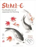 Sumi-e : The Mindful Art of Japanese Ink Painting (The Mindful Art of Japanese Ink Painting) - kniha z kategorie Malířství a sochařství