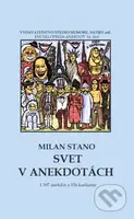 Svet v anekdotách - Milan Stano, Milan Stano (ilustrátor) - kniha z kategorie Citáty a aforismy