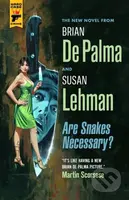 Are Snakes Necessary? - Brian de Palma, Susan Lehman - kniha z kategorie Detektivky, thrillery a horory
